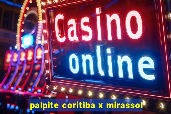 palpite coritiba x mirassol